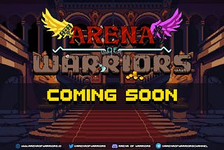 Arena of Warriors — a Revolutionary NFT Game is coming soon