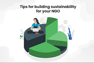 Tips for building sustainability for your NGO