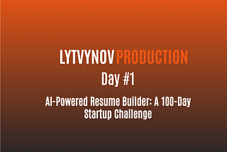 Day#1 My 100-Day Challenge — Building AI Resume Master