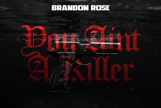 Bronx Born Albanian Hip Hop Sensation Brandon Rose Debuts ‘You Ain’t a Killer’