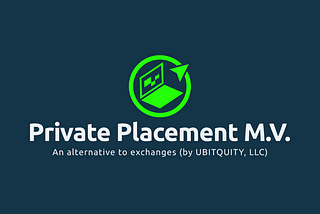 Introducing ‘Private Placement M.V.’ — A New Way to Acquire $UBQT at Market Value!