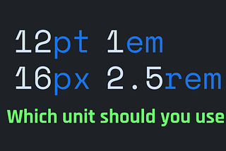 The Pros and Cons of Different Font Units in CSS