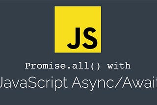 Promise.all() using Async/Await