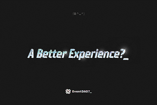How to create a better event experience? — Another Manifesto
