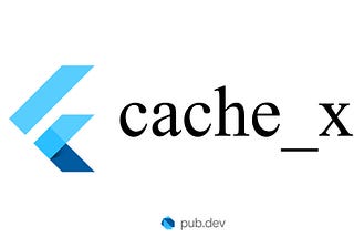 How to cache data securely in Flutter using cache_x package