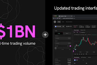 Perennial’s new UI is live + we hit $1 billion in all-time volume!