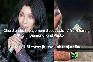 Cher Sparks Engagement Speculation After Sharing Diamond Ring Photo