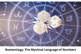 Numerology: The Mystical Language of Numbers