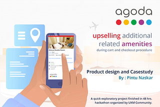 A attempt Building upselling amenities in Agoda Hotel Booking app during checkout to increasing…