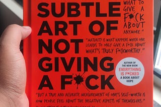 Not A Summary — The Subtle Art of Not Giving A F*ck
