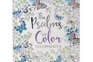 [Epub] The Psalms in Color Inspirational Adult Coloring Book Full