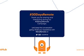 Wrapping Up Our #30DaysRemote: The Hub Experience