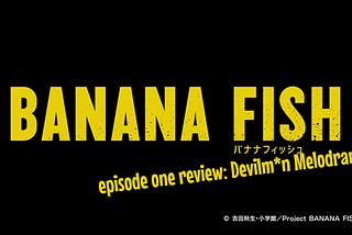 Akimi Yoshida’s Banana Fish is the thirst-quenching anime we all need after Netflix’s Devilman…