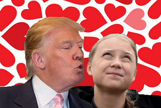 Trump is Dating Greta Thunberg