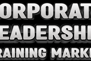 Corporate Leadership Training Market Share, Size, Demand, and Growth Opportunities by Top Players…