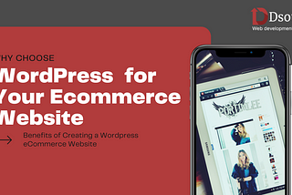 WordPress (CMS) for Your Ecommerce Website