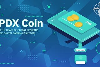 PDX Coin Complete Global Payment Solution