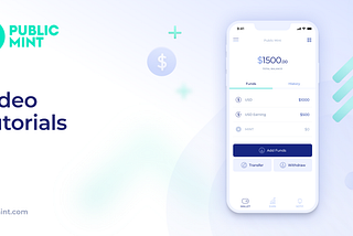 Video Tutorials — Depositing and withdrawing with the Public Mint app