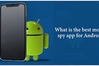 Spy Phone Spy — Know the Hidden Truth Behind This Exciting Software