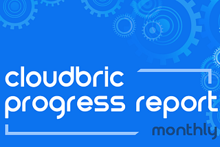 Cloudbric Services Progress Report (4/1 ~ 4/30)