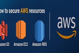 How to secure AWS resources : S3, RDS, VPC and EC2