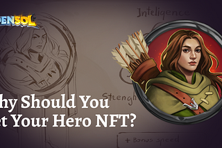 Why Should You Get Your Hero NFT?