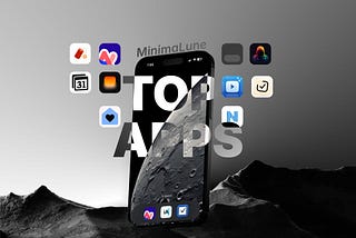 Image of an iPhone with ten app icons around it with this text in front of it: MinimaLune Top Apps