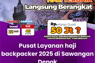 0812–9014–1885 (TANPA ANTRI), Pusat Layanan haji backpacker 2025 di Sawangan DepokPusat Layanan…