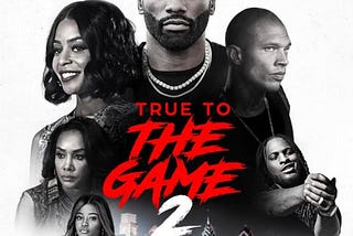 True to the Game 2 Movie Premiere