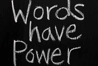 writing: words have power