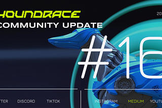 Houndrace Community Update #16