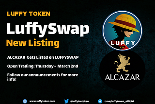 LuffySwap New Listing — $ALCAZAR