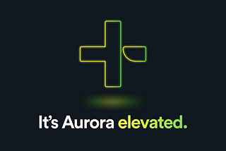 Aurora+ Sets the Blockchain Free!