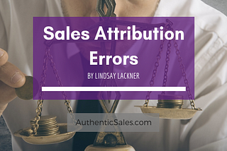 Sales Attribution Errors