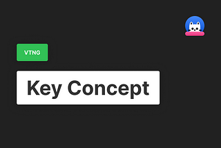 Key Concept of VTNG