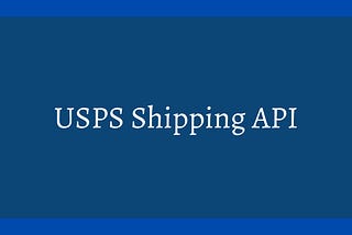 USPS Shipping API