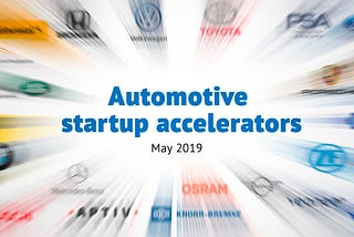 Automotive startup accelerators 05/2019