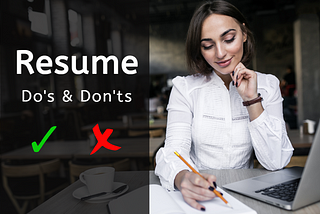 Do’s and Don’ts in a resume