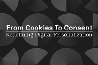 Redefining Digital Personalization in a Cookieless Future