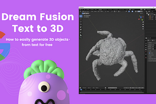 Dream Fusion text to 3D with sample result screenshot article banner