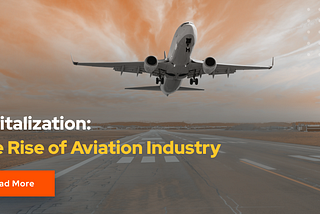 The Aviation Industry is Making a Comeback with Digitalization