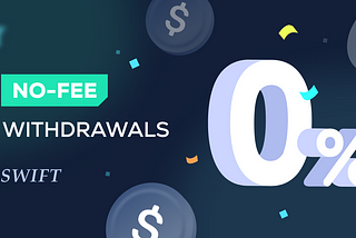 No-fee withdrawals of USD via SWIFT