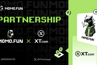 MOMO.FUN x XT交易所：引领Meme资产成为Web3主流资产 🚀🌐