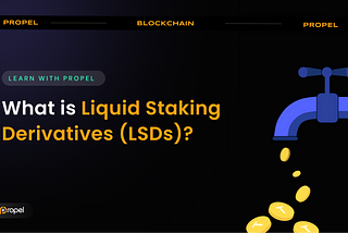 Liquid Staking Derivatives: Unlocking the Potential of Staked Assets