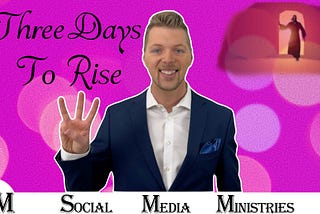 Why It Took Jesus Three Days To Rise From The Dead — Part 4 of 7