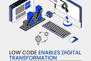 The Impact Of Low-Code Platform On Digital Transformation