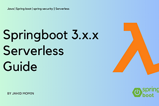 Deploying a Spring Boot 3 Application with Spring Security to AWS Serverless: A Step-by-Step Guide
