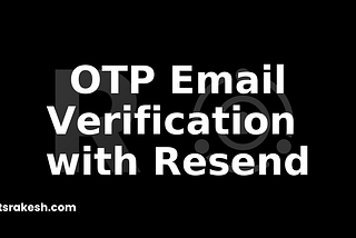 Email Verification System in Next.js and tRPC with Resend