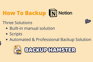 How to back up Notion — 3 Solutions