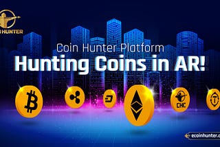 Coin Hunter Platform — Hunting Coins in AR